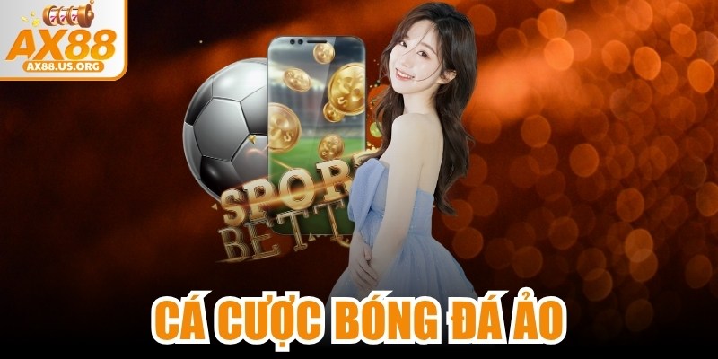 Cá Cược Bóng Đá Ảo