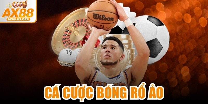 Cá Cược Bóng Rổ Ảo