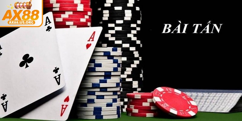 Cách chơi bài Tấn được hướng dẫn đơn giản và chi tiết nhất