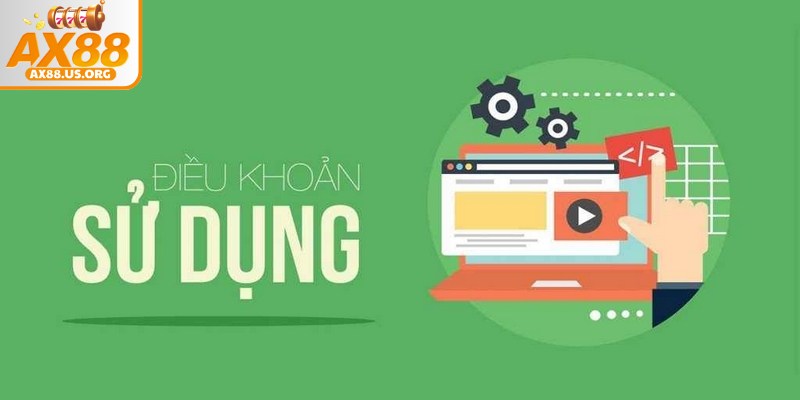 Điều khoản sử dụng tại AX88 được chia thành nhiều nhóm khác nhau