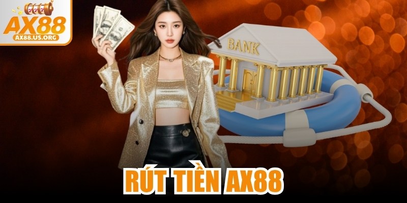 Rút Tiền AX88