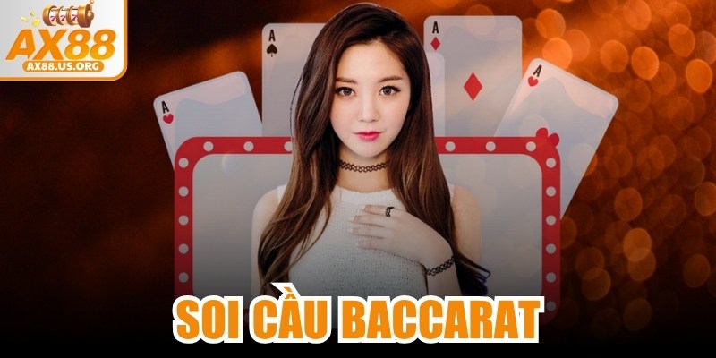Soi Cầu Baccarat